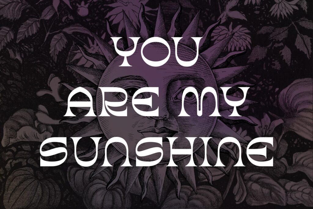 You are My sunshine min