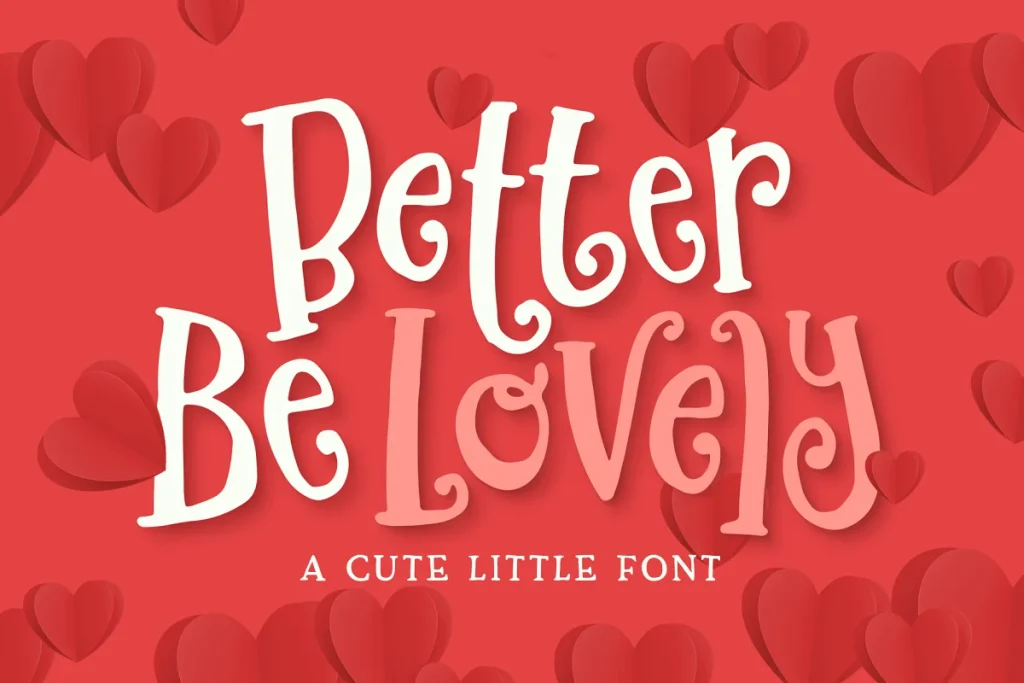 Better Be Lovely Font