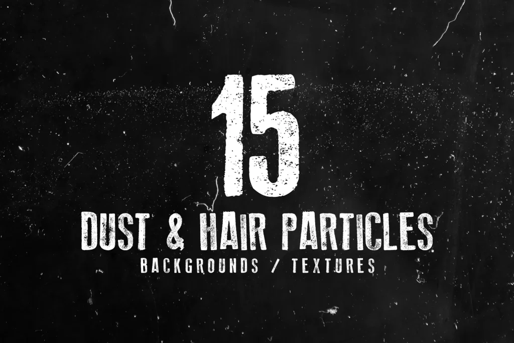 15 Dust and Hair Particles Backgrounds and Textures
