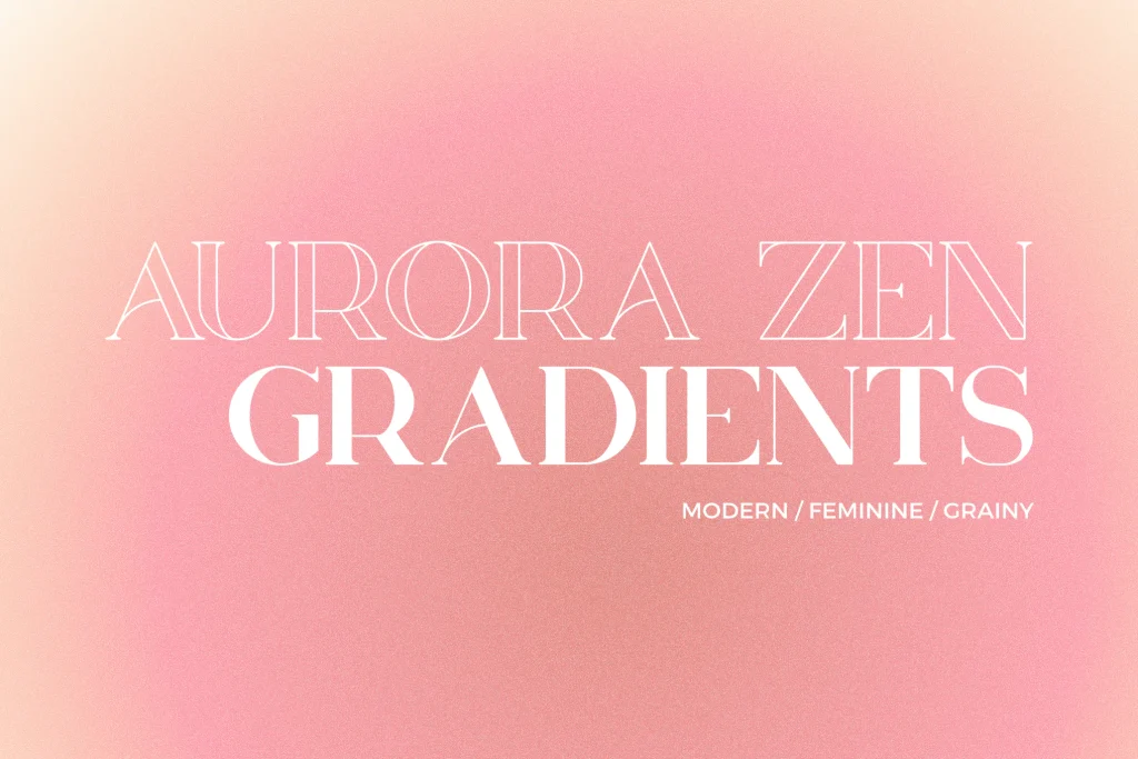 Aurora Zen Gradient Backgrounds
