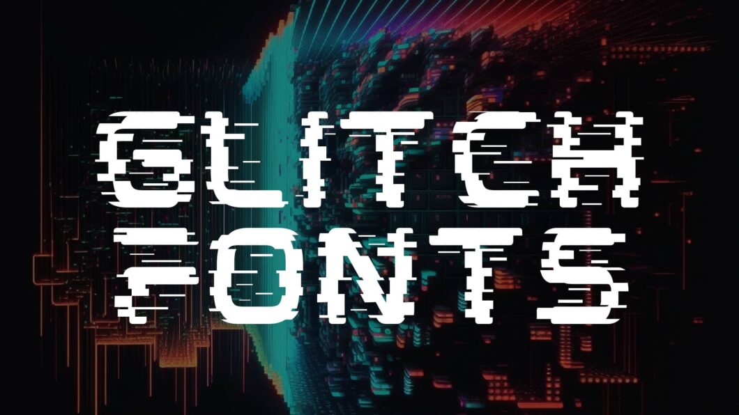 19 Glitch Fonts That Will Help You Step Into The Future | HipFonts