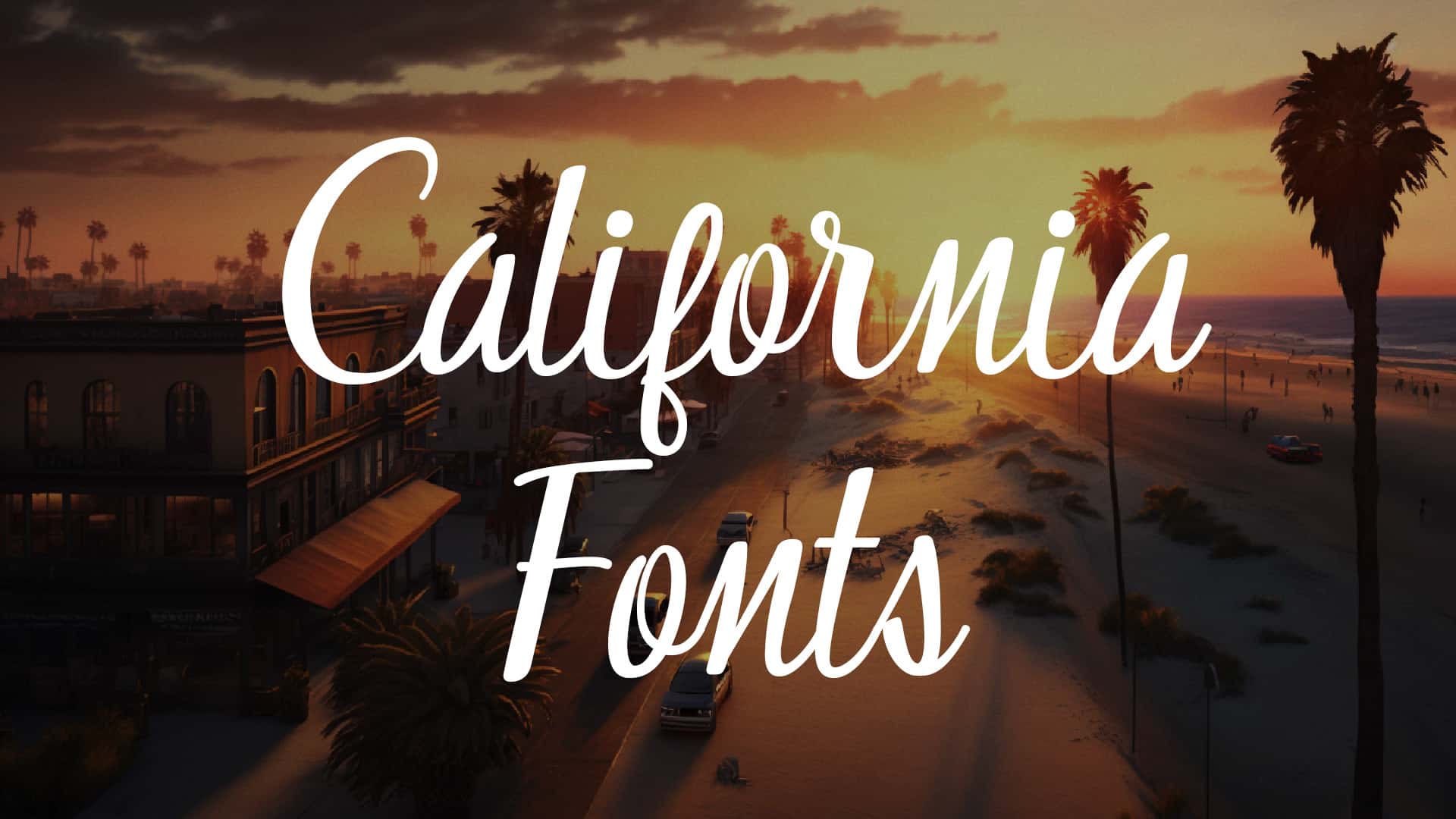 California Fonts