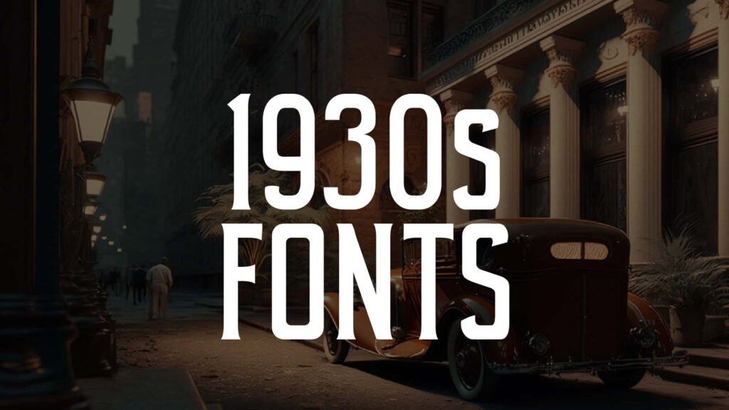 30 Influential 1930s Fonts From The Decade Of Cinema Culture And The 