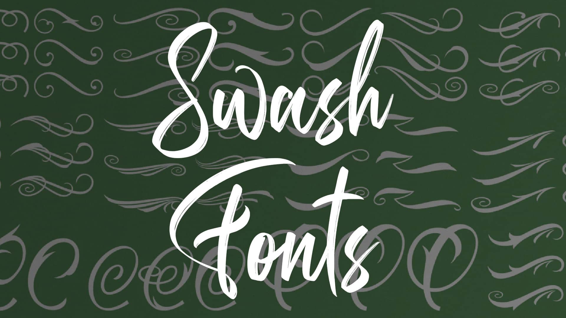 Swash Fonts
