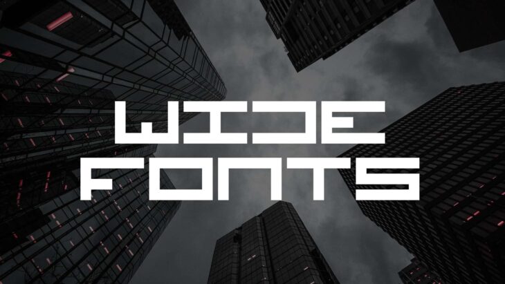Wide Fonts