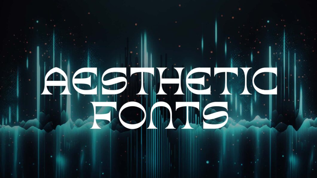 55 Aesthetic Fonts for Tumblr, YouTube, and Instagram Projects | HipFonts