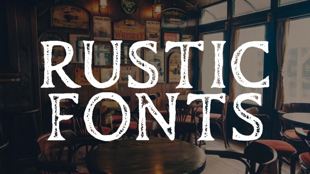 Charming Rustic Fonts For The Perfect Country Style Aesthetic HipFonts