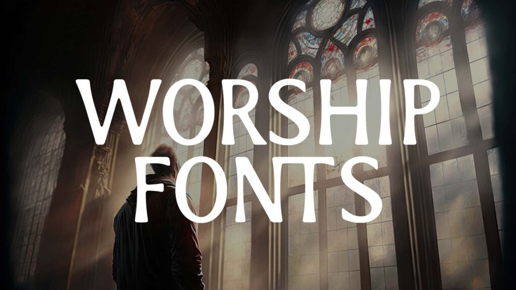 20 Worship Fonts That are Absolutely Divine | HipFonts