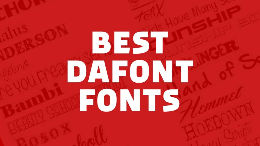 30 Best DaFont Fonts to Kick-start Your Next Design Project | HipFonts