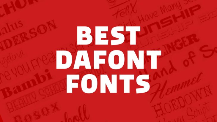Best Dafont Fonts