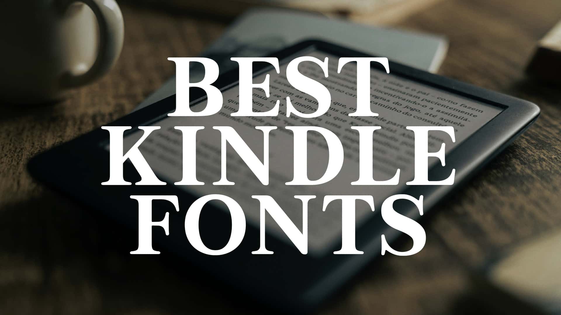 Best Kindle Font